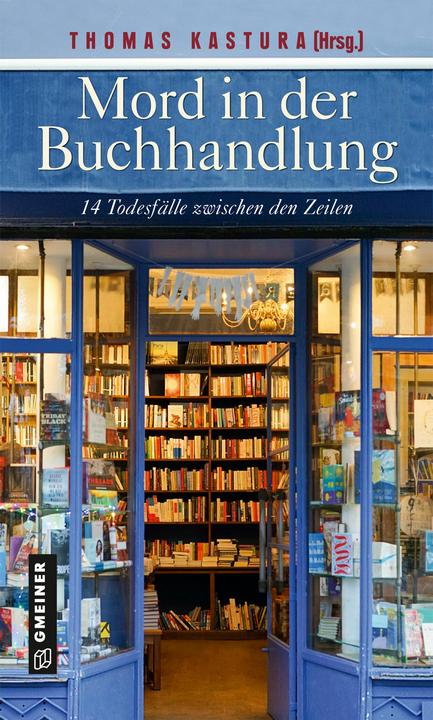Mord in der Buchhandlung (Deutsch, Barbara Saladin, Brigitte Glaser, Gitta Edelmann, Günter Neuwirth, Sabina Naber, Tessa Korber, Thomas Kastura, Ule Hansen, Ulrike Schäfer, 2021)