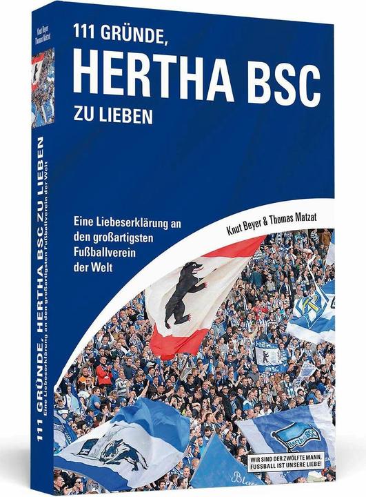 Produktbild 111 Gründe, Hertha BSC zu lieben (Deutsch, Knut Beyer, Thomas Matzat, 2013)