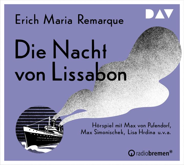 Produktbild Die Nacht von Lissabon (Erich Maria Remarque, Max von Pufendorf, Max Simonischek, Silke Hildebrandt, Lisa Hrdina, Deutsch)