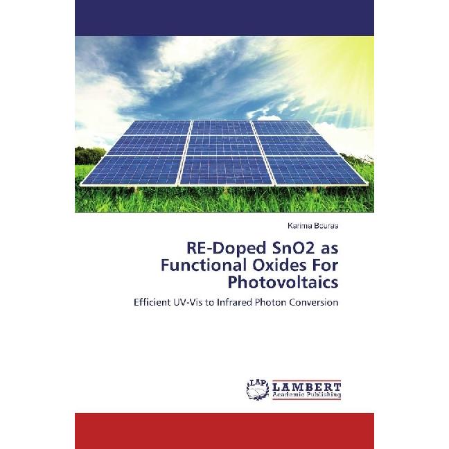 RE-Doped SnO2 as Functional Oxides For Photovoltaics, Fachbücher von Karima Bouras