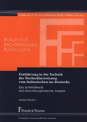 Produktbild Einführung in die Technik der Rechtsübersetzung vom Italienischen ins Deutsche (Deutsch, Lucia Udvari, 2013)