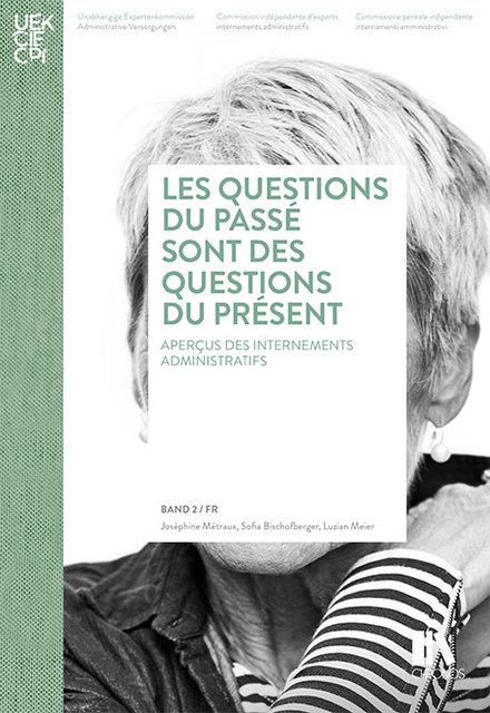 Produktbild Les questions sur le passé sont des questions du présent (Französisch, Métraux, Joséphine/Bischofberger, Sofia/Meier, Luzian, 2019)