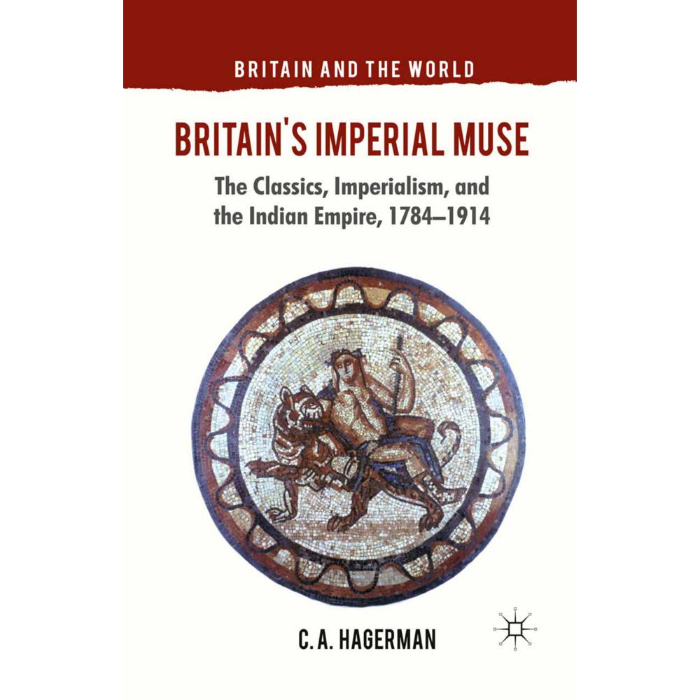 Britain's Imperial Muse, Fachbücher von C. Hagerman