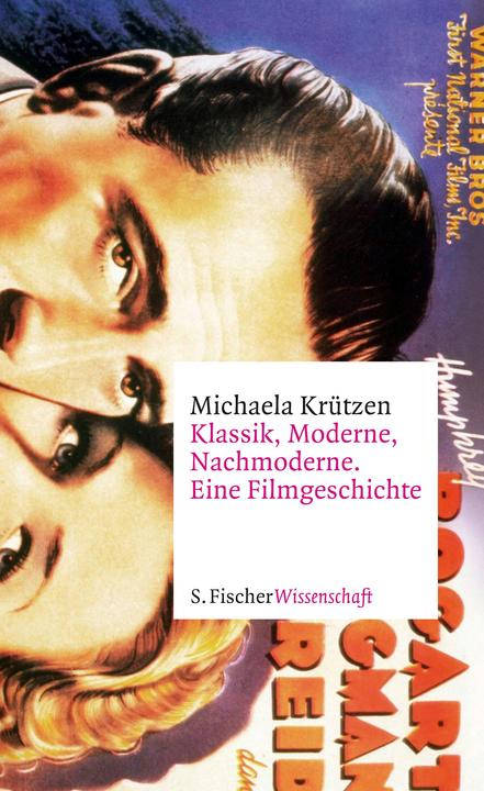 Produktbild Klassik, Moderne, Nachmoderne. Eine Filmgeschichte (Deutsch, Michaela Krützen, 2015)