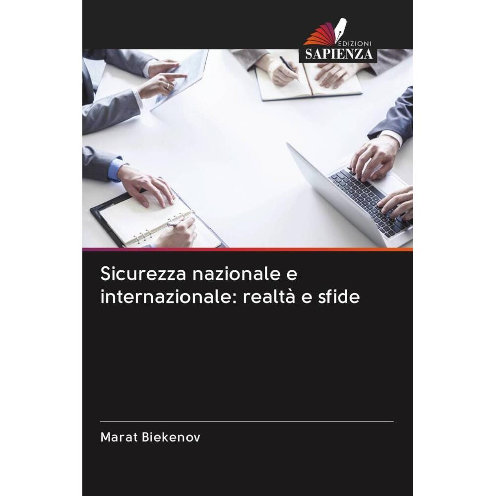 Sicurezza nazionale e internazionale: realtà e sfide, Fachbücher von Marat Biekenov