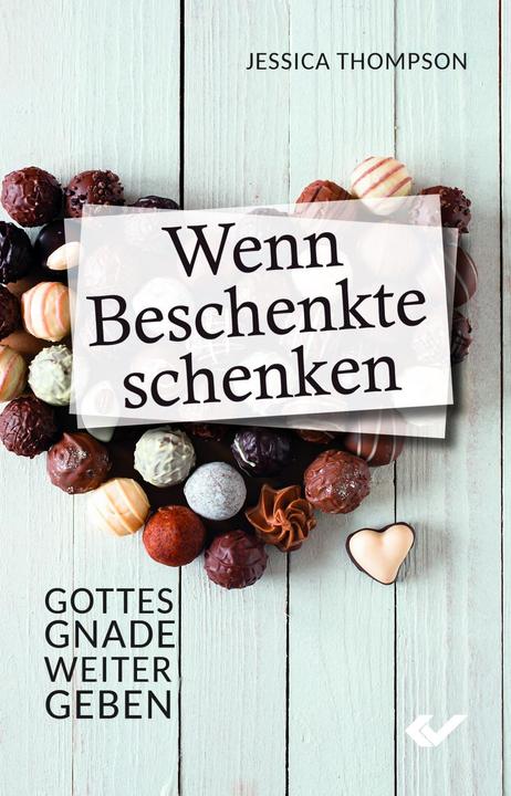 Produktbild Wenn Beschenkte schenken (Deutsch, Jessica Thompson, 2017)