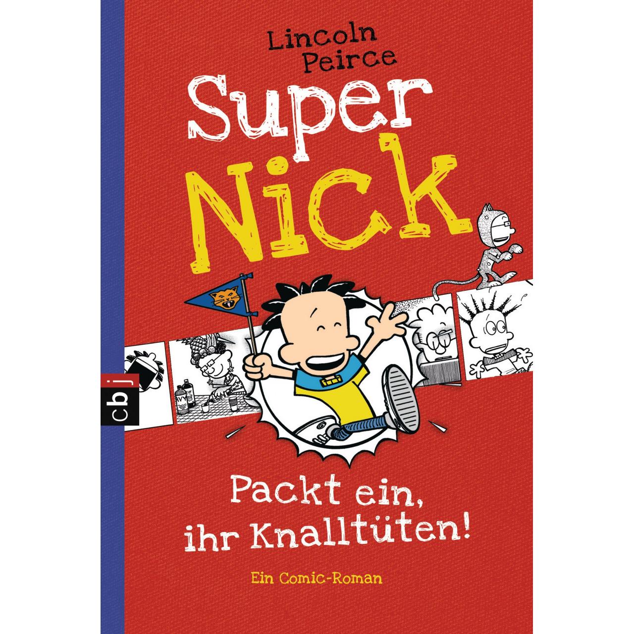 Thumbnail - Super Nick - Packt ein, ihr Knalltüten! - Ein Comic-Roman, Kinderbücher von Lincoln Peirce