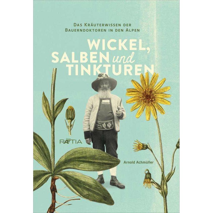 Thumbnail - Wickel, Salben und Tinkturen, Ratgeber von Arnold Achmüller