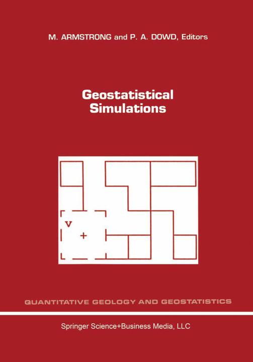 Geostatistical Simulations (M. Armstrong, P. A. Dowd, 2010)