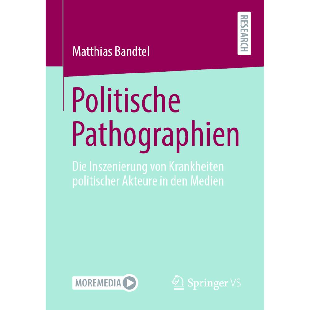 Politische Pathographien, Fachbücher von Matthias Bandtel