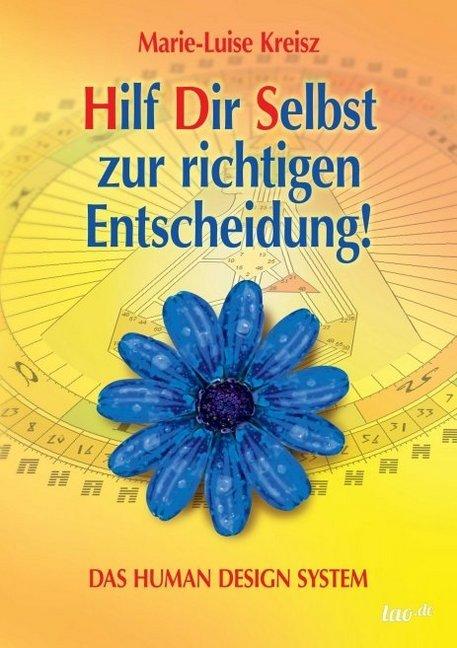 Produktbild Hilf Dir Selbst zur richtigen Entscheidung! (Deutsch, Marie-Luise Kreisz, 2014)
