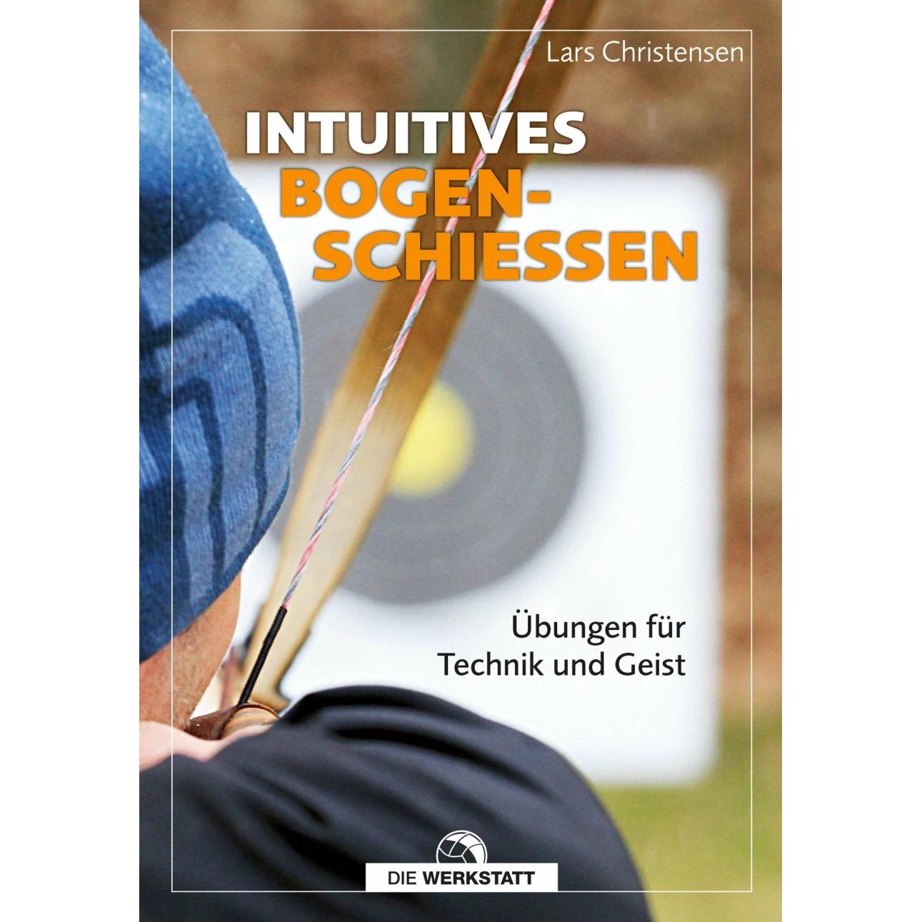 Intuitives Bogenschiessen, Sachbücher von Lars Christensen