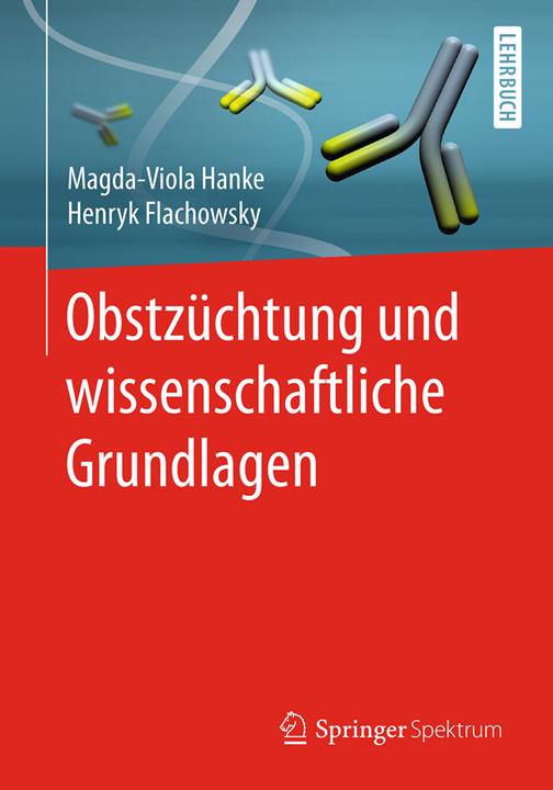 Produktbild Obstzüchtung und wissenschaftliche Grundlagen (Deutsch, Henryk Flachowsky, Magda-Viola Hanke, 2017)