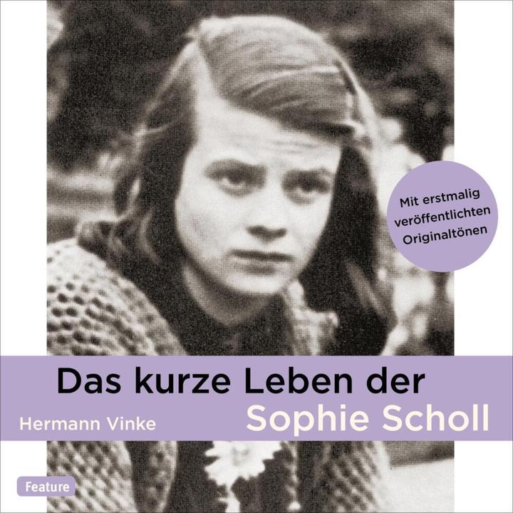 Produktbild Das kurze Leben der Sophie Scholl (Hermann Vinke, Deutsch)