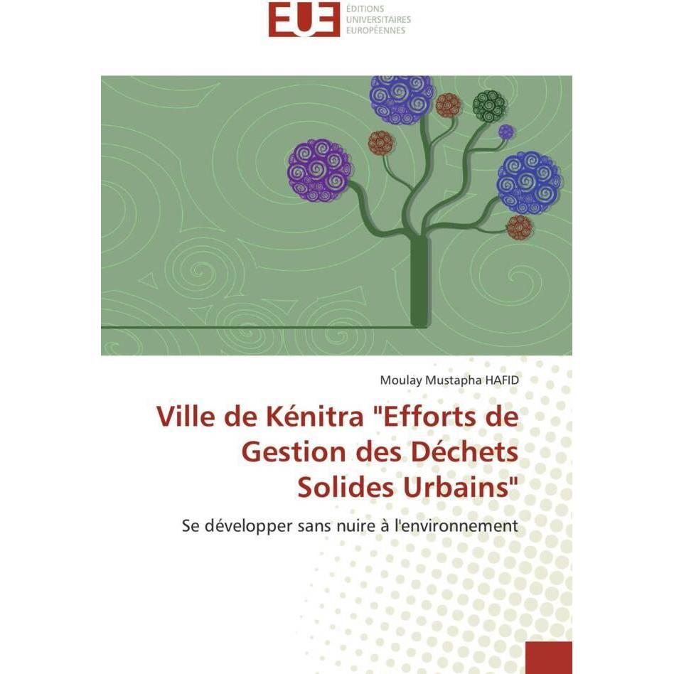 Ville de Kénitra 'Efforts de Gestion des Déchets Solides Urbains', Fachbücher