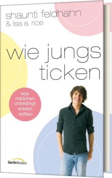 Produktbild Wie Jungs ticken (Deutsch, Shaunti Feldhahn, 2015)