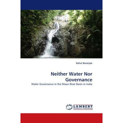 Neither Water Nor Governance, Fachbücher von Rahul Banerjee