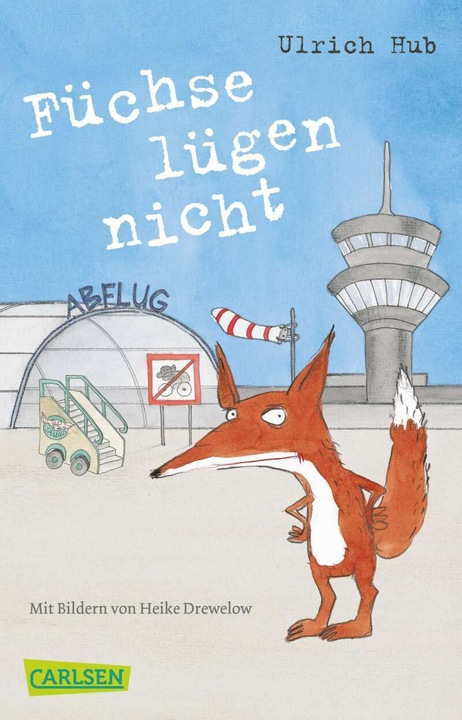 Produktbild Füchse lügen nicht (Deutsch, Ulrich Hub, Heike Drewelow, 2016)