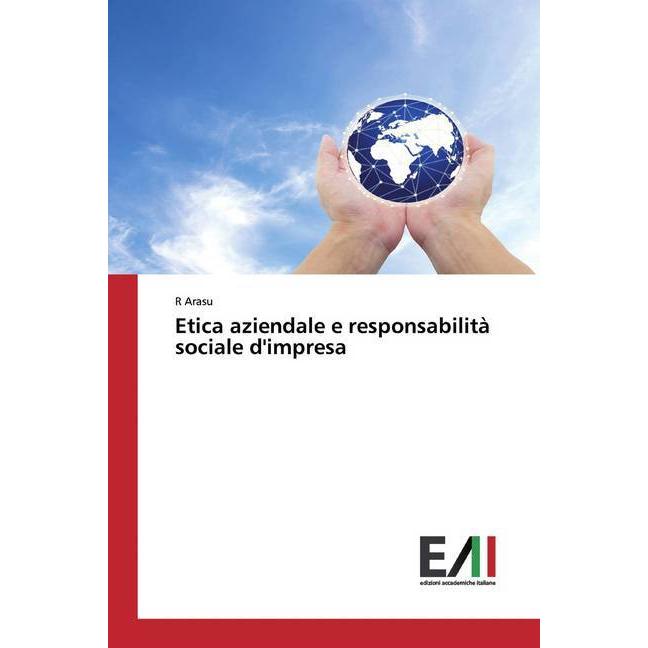 Etica aziendale e responsabilità sociale d'impresa, Fachbücher von R Arasu
