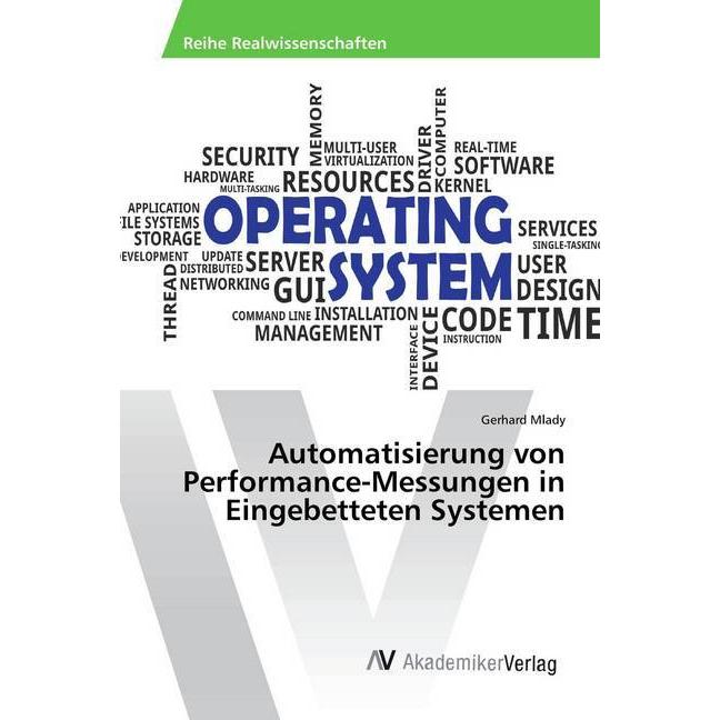 Automatisierung von Performance-Messungen in Eingebetteten Systemen, Fachbücher von Gerhard Mlady