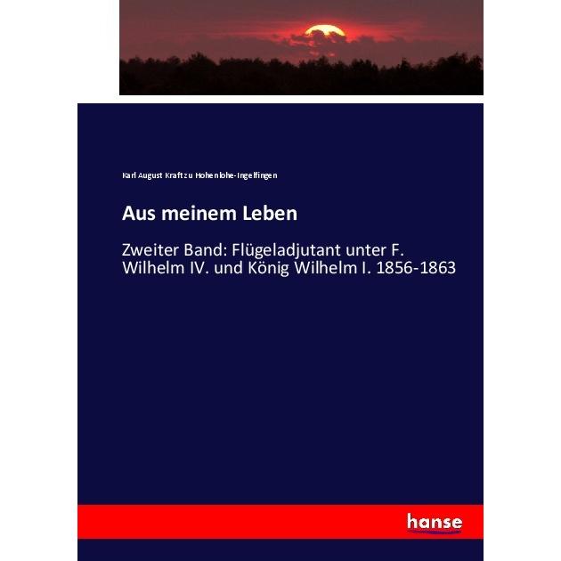 Aus meinem Leben, Fachbücher von Karl August Kraft zu Hohenlohe-Ingelfingen