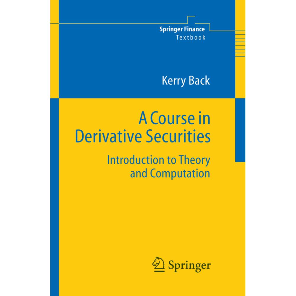 A Course in Derivative Securities, Fachbücher von Kerry Back