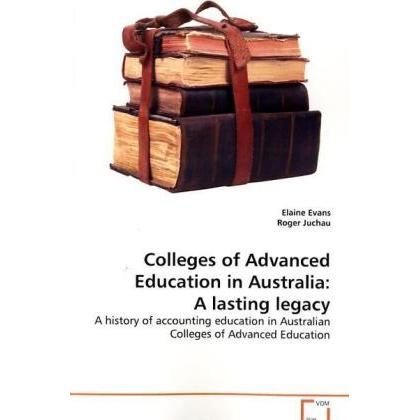 Colleges of Advanced Education in Australia: A lasting legacy, Fachbücher