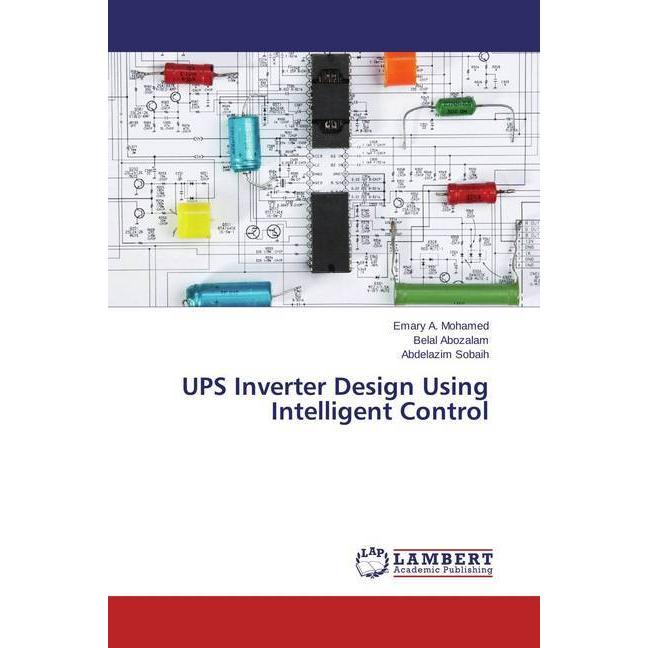 UPS Inverter Design Using Intelligent Control, Fachbücher