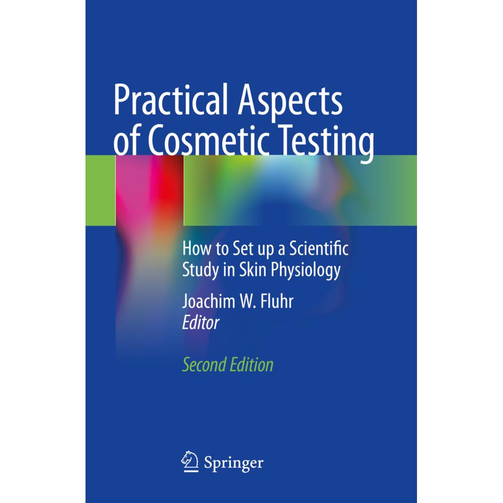Practical Aspects of Cosmetic Testing, Fachbücher von Joachim W. Fluhr