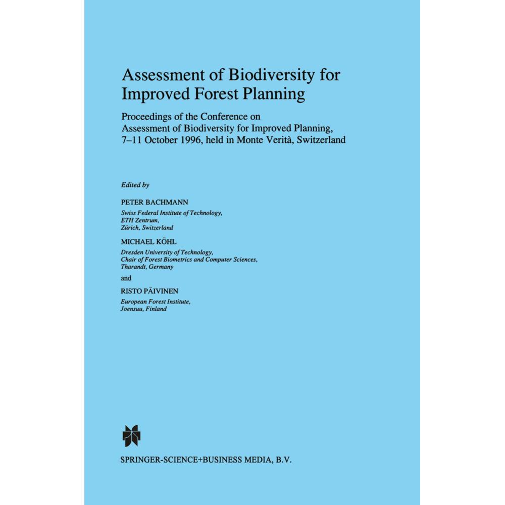 Assessment of Biodiversity for Improved Forest Planning, Fachbücher von Peter Bachmann, Michael Köhl, Risto Päivinen
