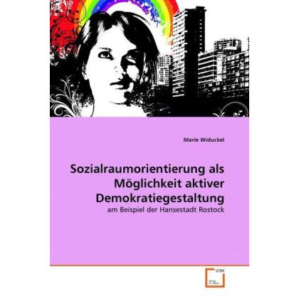 Sozialraumorientierung als Möglichkeit aktiver Demokratiegestaltung, Fachbücher