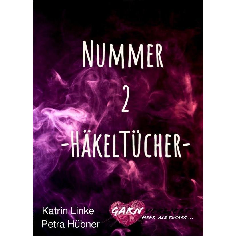 Hübner:Nummer 2 -Häkeltücher-, Ratgeber von Petra Hübner
