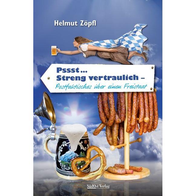 Zöpfl:Pssst... streng vertraulich, Belletristik von Helmut Zöpfl