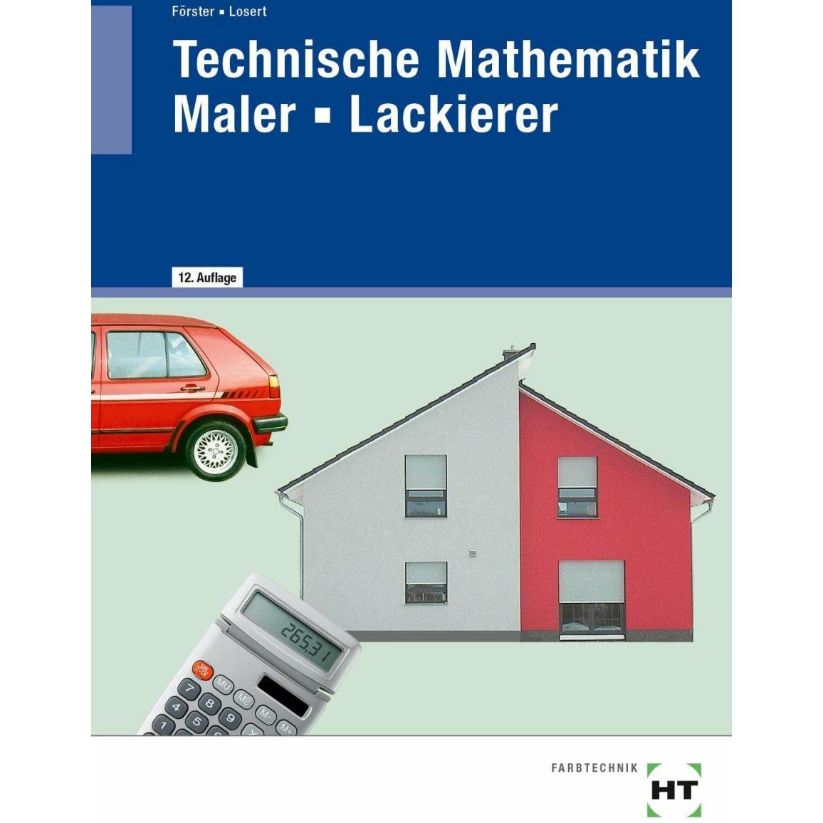 eBook inside: Buch und eBook Technische Mathematik Maler -- Lackierer, Schulbücher von Arno Förster, Claus Losert