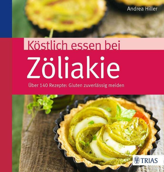 Produktbild Köstlich essen bei Zöliakie (Deutsch, Andrea Hiller, 2016)
