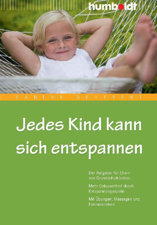 Produktbild Jedes Kind kann sich entspannen (Deutsch, Sabine Seyffert, 2010)