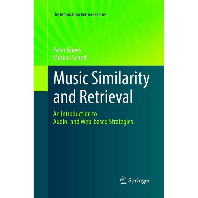 Music Similarity and Retrieval, Fachbücher von Peter Knees, Markus Schedl