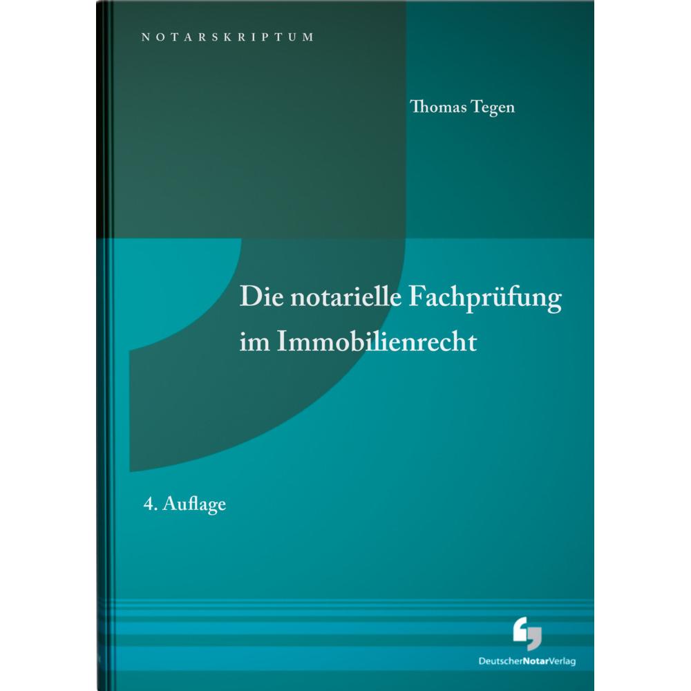 Tegen:Die notarielle Fachprüfung im Imm, Fachbücher von Deutscher Notarverlag GmbH & Co. KG