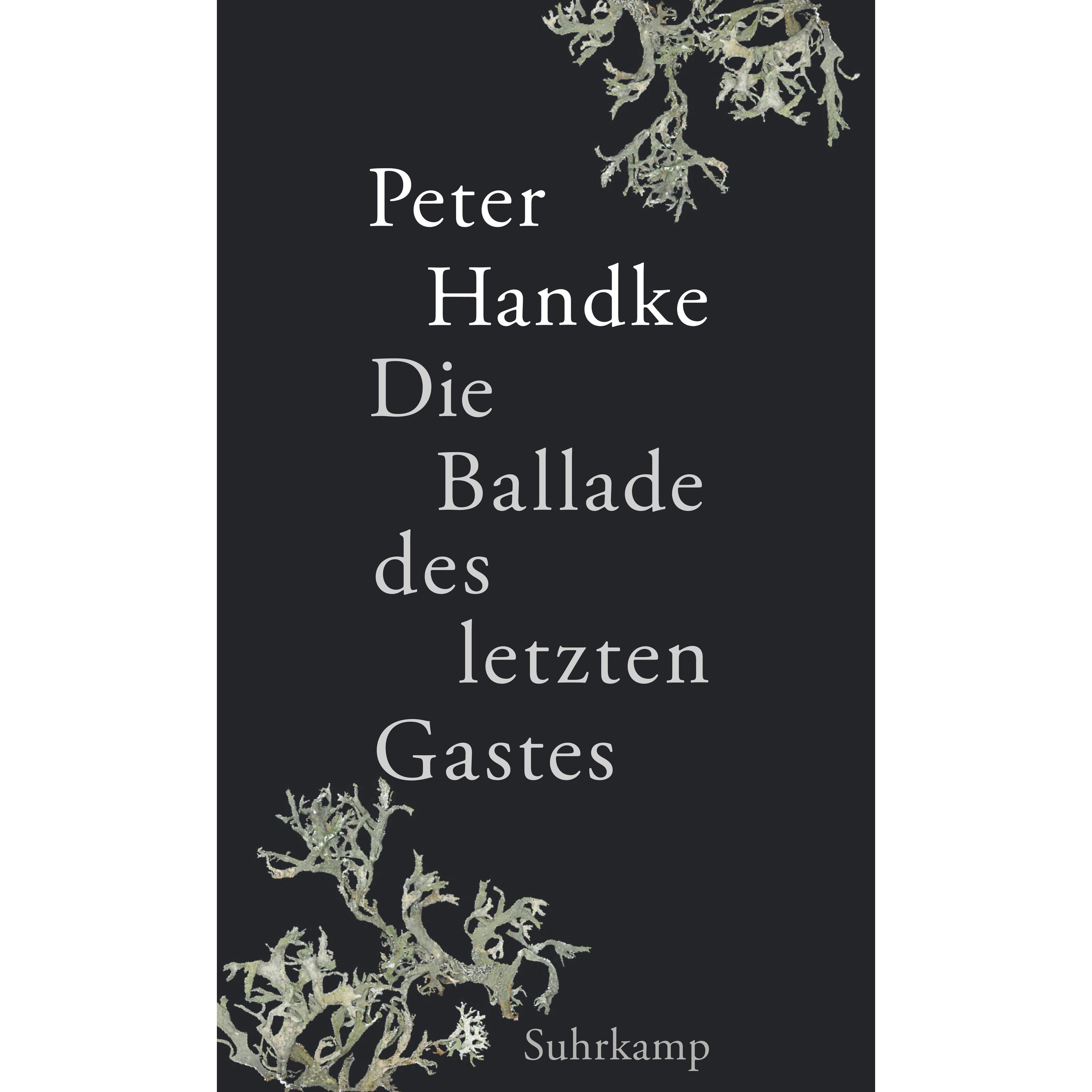 Die Ballade des letzten Gastes, Belletristik von Peter Handke