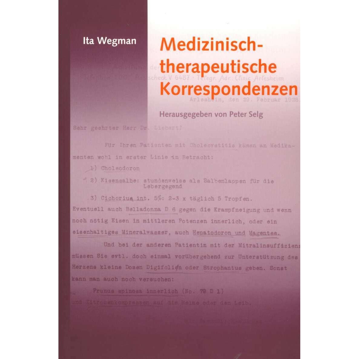 Medizinisch-therapeutische Korrespondenzen, Fachbücher von Ita Wegman