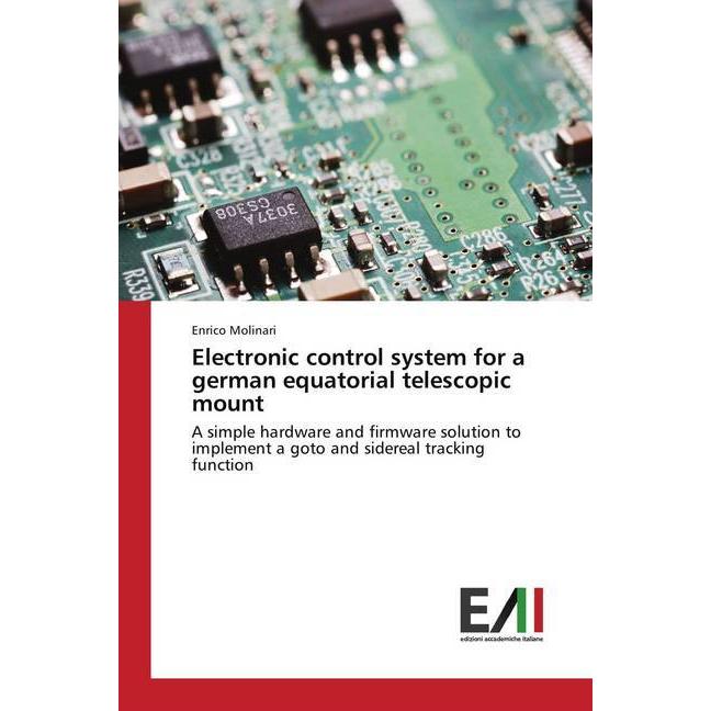 Electronic control system for a german equatorial telescopic mount, Fachbücher von Enrico Molinari