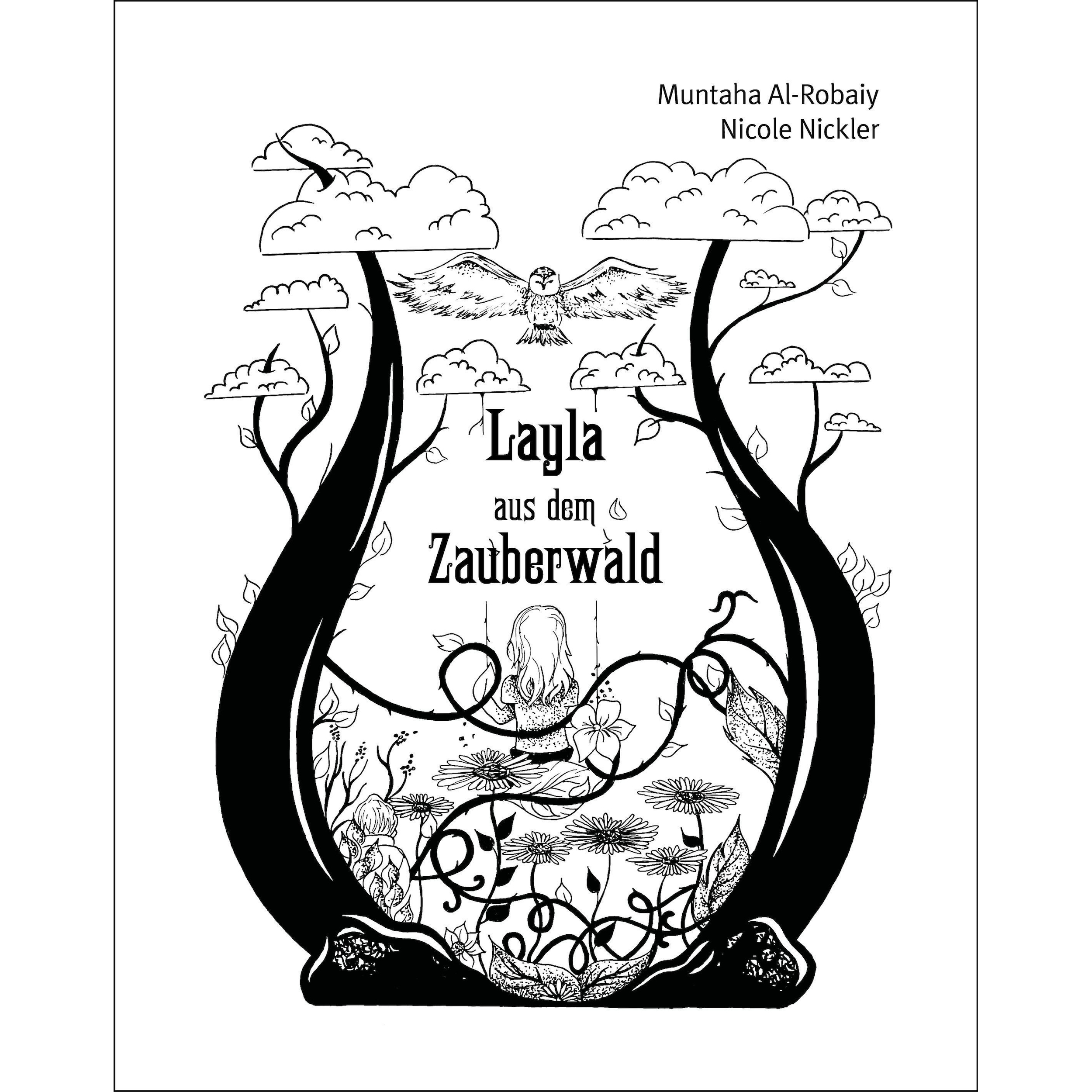 Layla aus dem Zauberwald, Belletristik von Muntaha Al-Robaiy, Nicole Nickler