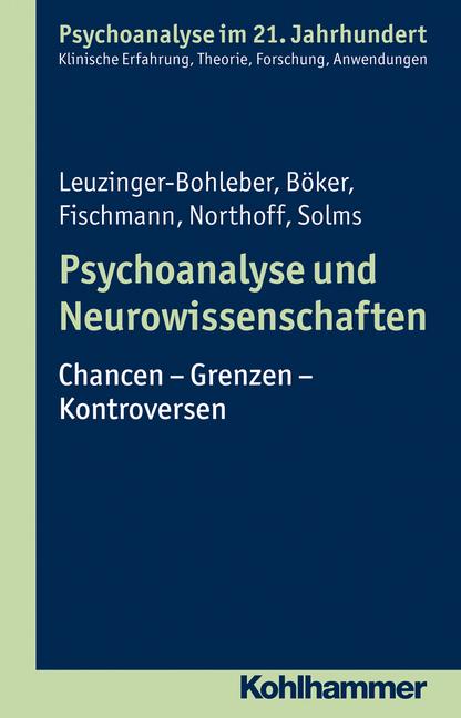 Produktbild Psychoanalyse und Neurowissenschaften (Deutsch, Cord Benecke, Georg Northoff, Lilli Gast, Marianne Leuzinger-Bohleber, Mark Solms, 2015)