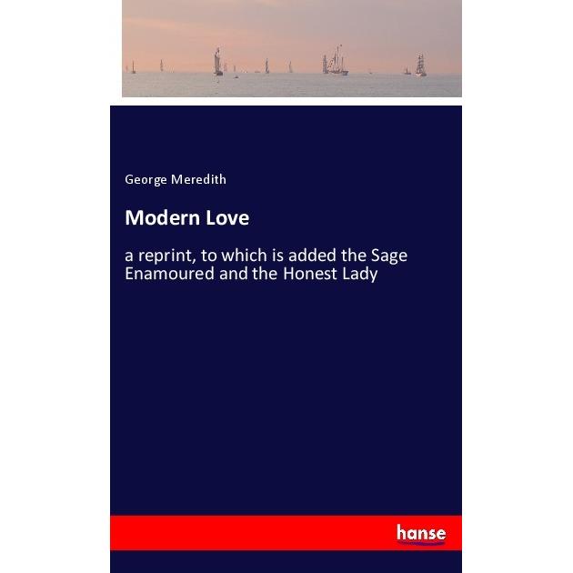 Modern Love, Belletristik von George Meredith