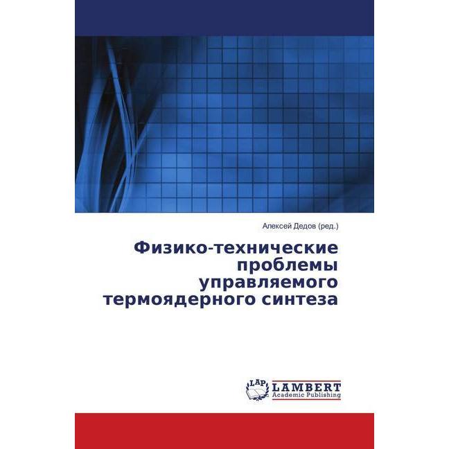 Fiziko-tehnicheskie problemy upravlyaemogo termoyadernogo sinteza, Fachbücher von V.P. Budaev, Alexej Dedov, A.V. Dedov,...