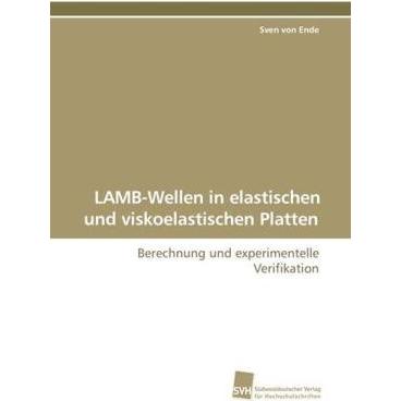 LAMB-Wellen in elastischen und viskoelastischen Platten, Fachbücher