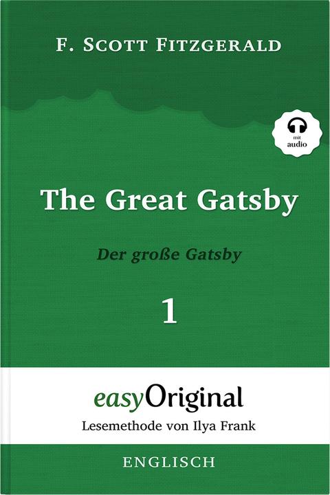 The Great Gatsby / Der grosse Gatsby - Teil 1 (mit kostenlosem Audio-Download-Link) (F. Scott Fitzgerald, Englisch, Deutsch)