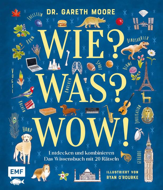 Produktbild Wie? Was? Wow! (Deutsch, Janika Krichtel, Dr Gareth Moore, Ryan O'Rourke, 2024)