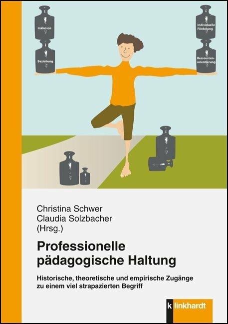 Produktbild Professionelle pädagogische Haltung (Deutsch, Christina Schwer, Claudia Solzbacher, 2014)