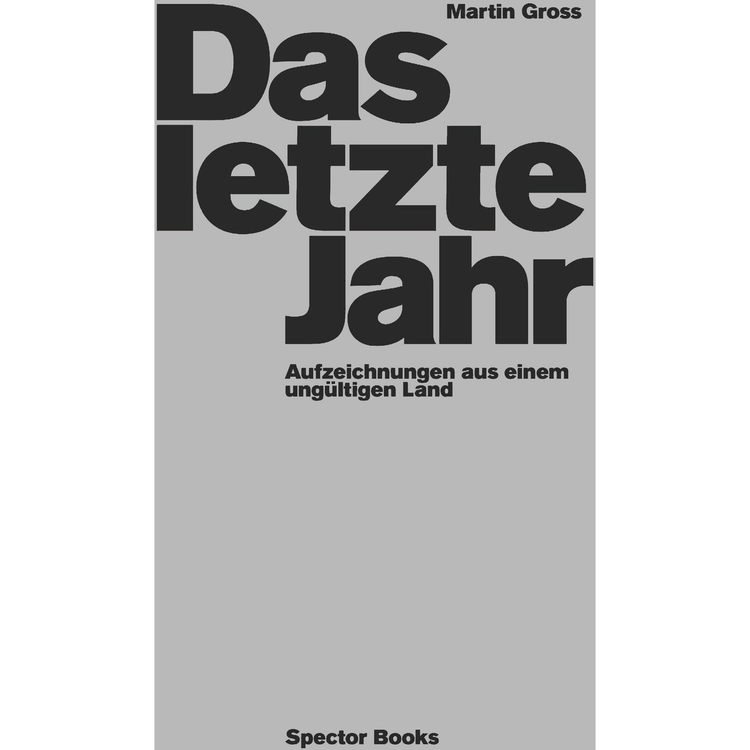 Das letzte Jahr, Belletristik von Martin Gross